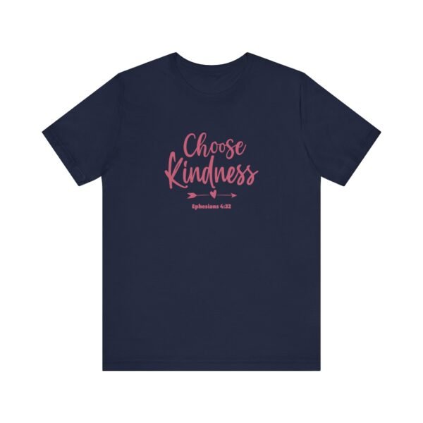 Choose Kindness (Ephesians 4:32) T-Shirt - Image 6
