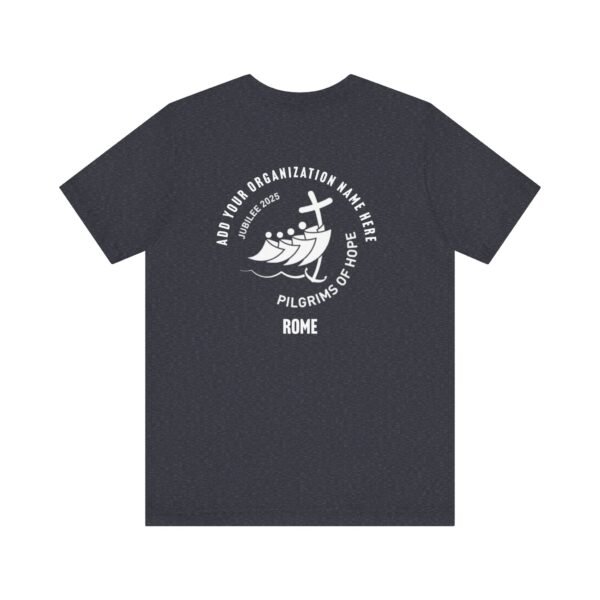Jubilee 2025 - Pilgrims of Hope Rome Italy Personalized T-Shirt - Image 14