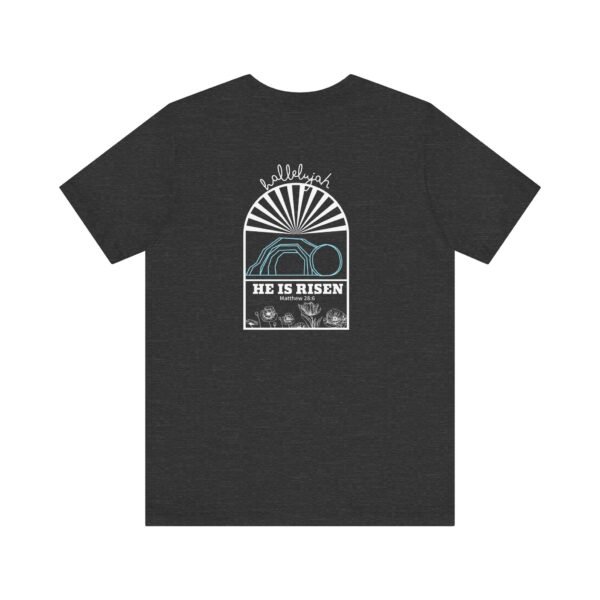 He Is Risen (Matthew 28:6) Arch Rolled Stone T-Shirt - Image 11