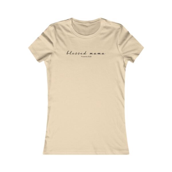 Blessed Mama (Proverbs 31:28) Ladies Tee