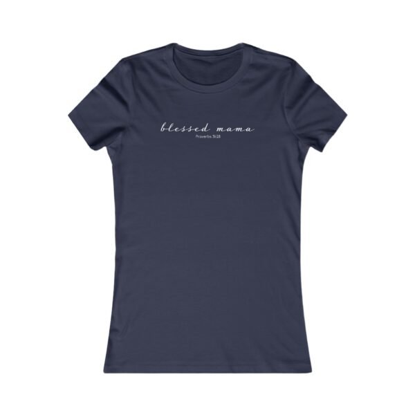 Blessed Mama (Proverbs 31:28) Ladies Tee - Image 5