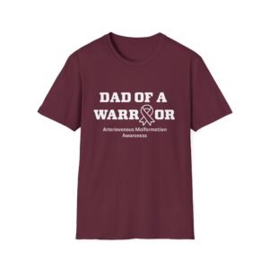 Dad of a Warrior Arteriovenous Malformation (AVM) Awareness T-Shirt