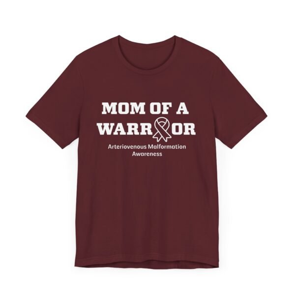 Mom of a Warrior Arteriovenous Malformation (AVM) Awareness T-Shirt