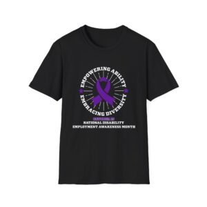 Empowering Ability-Embracing Diversity - National Disability Employment Awareness Month T-Shirt