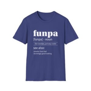 Funpa like a Grandpa, Just Way Cooler T-Shirt