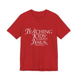 teaching kids about jesus best job ever red tshirt
