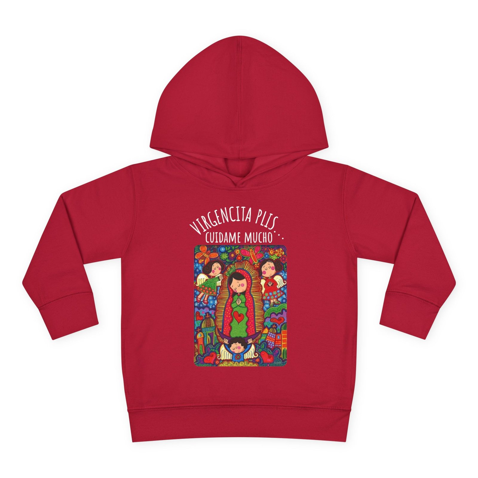 Virgencita Plis Cuidame Mucho Toddler Pullover Fleece Hoodie