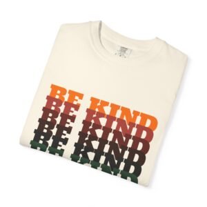 Be Kind Comfort Colors T-Shirt