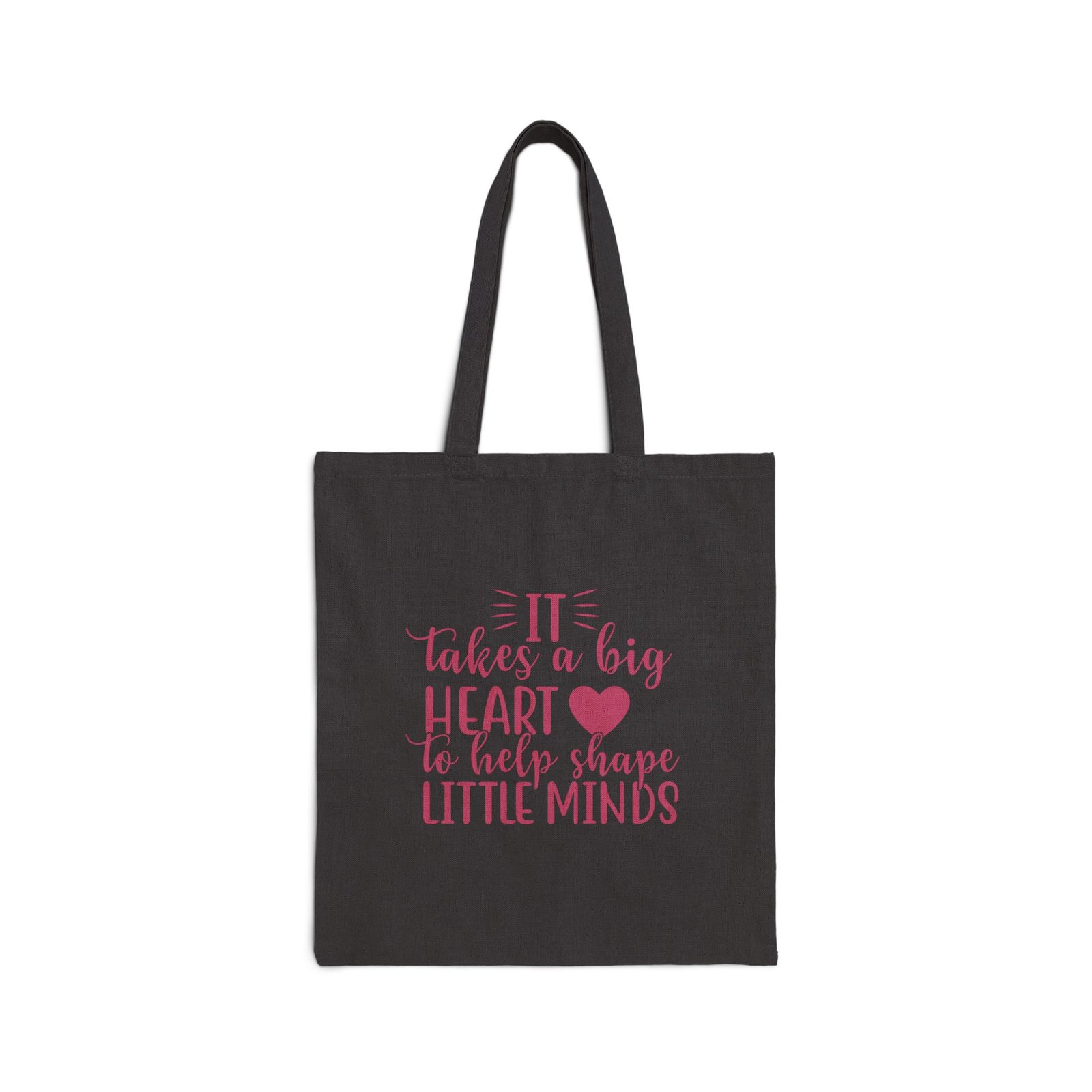 It Takes a Big Heart to Shape Little Minds Canvas Tote Bag - Image 2
