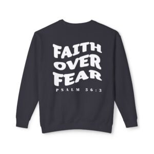 Faith Over Fear (Psalm 56:3) Warp Lightweight Crewneck Sweatshirt