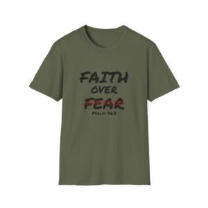 Faith Over Fear (Psalm 56:3) T-Shirt