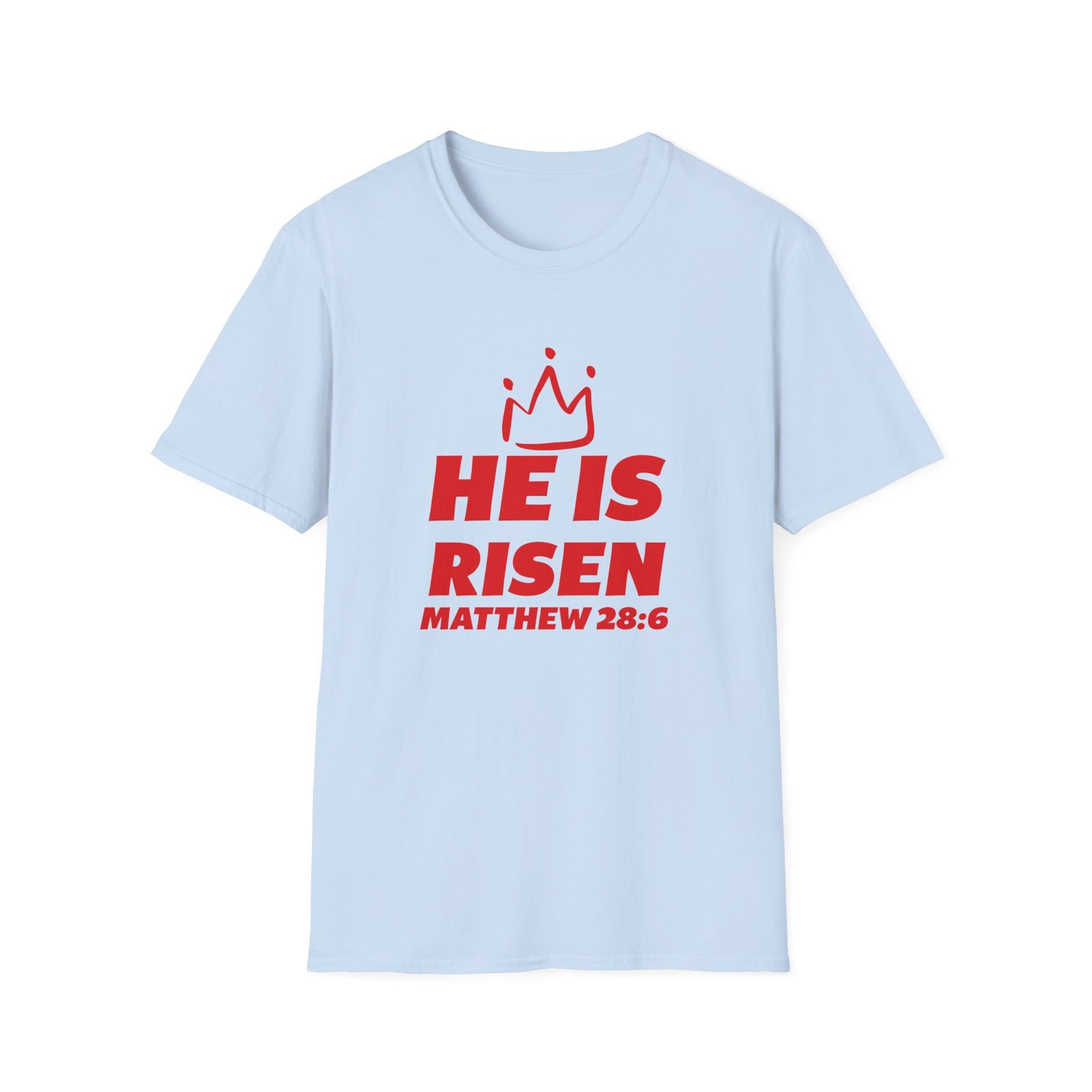 He is Risen Matthew 28:6 Crown Easter T-Shirt - Image 7