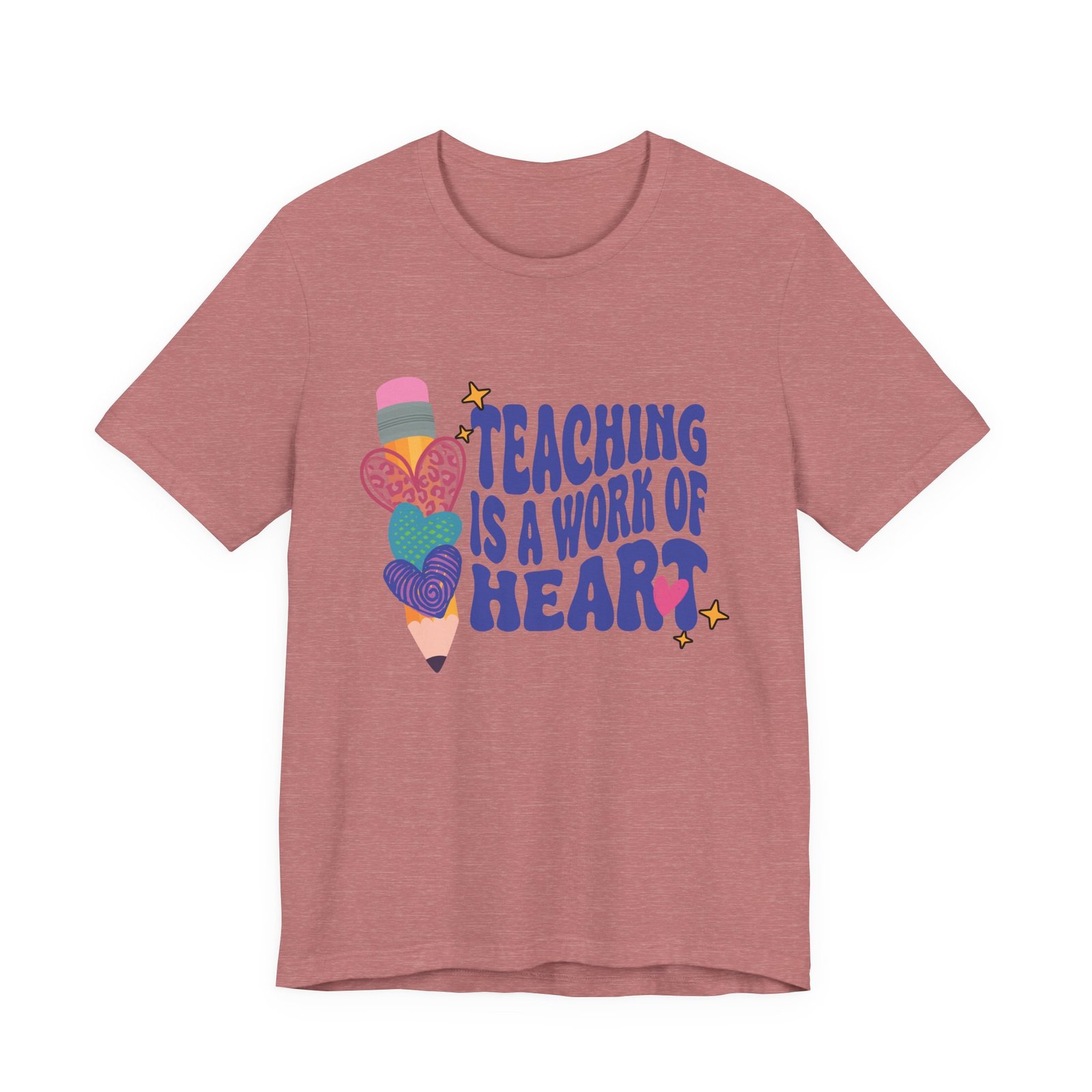 Teaching Is A Work of Heart T-Shirt