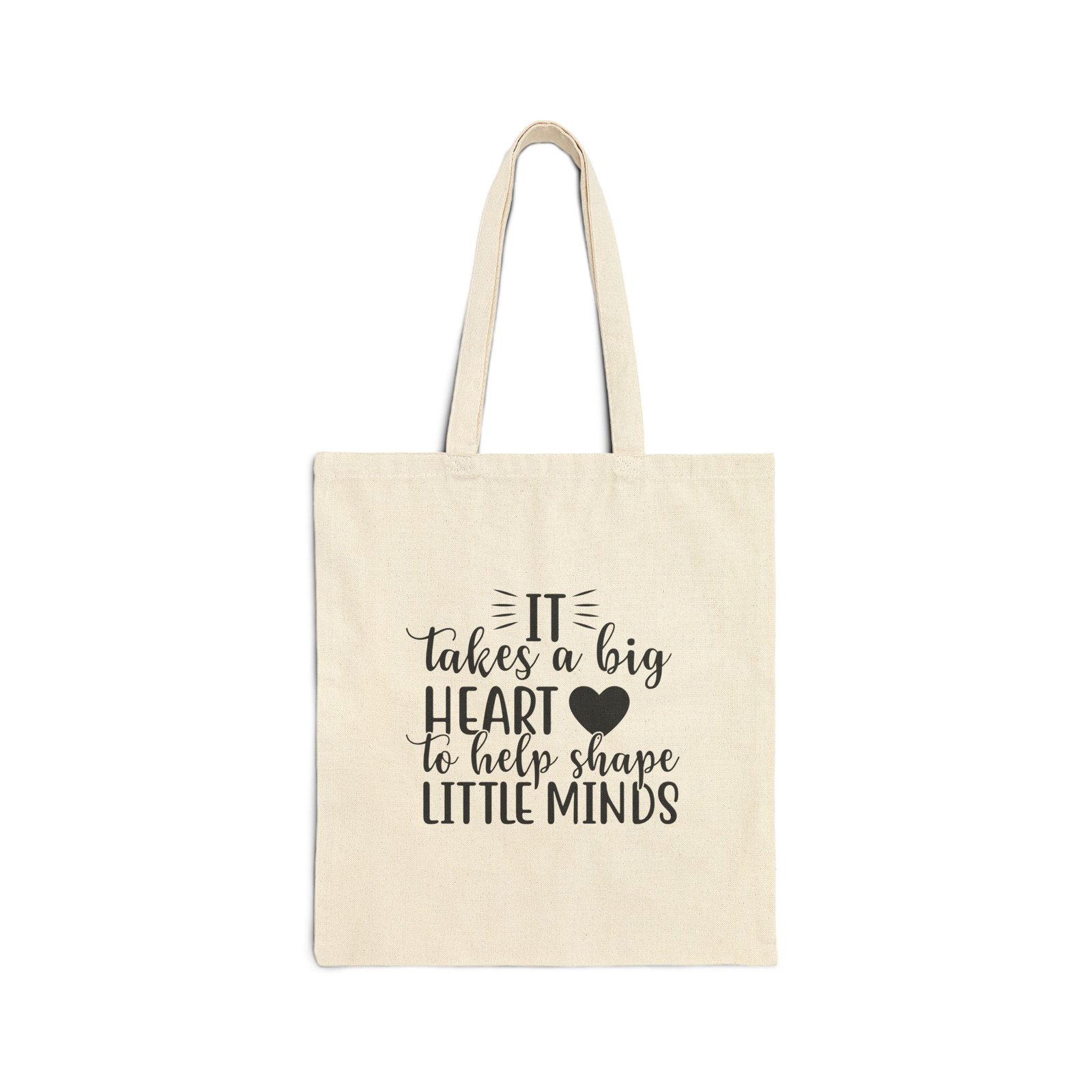 It Takes a Big Heart to Shape Little Minds Canvas Tote Bag - Image 5