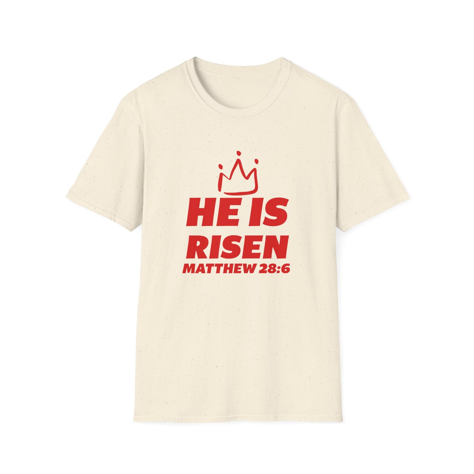 He is Risen Matthew 28:6 Crown Easter T-Shirt - Image 6