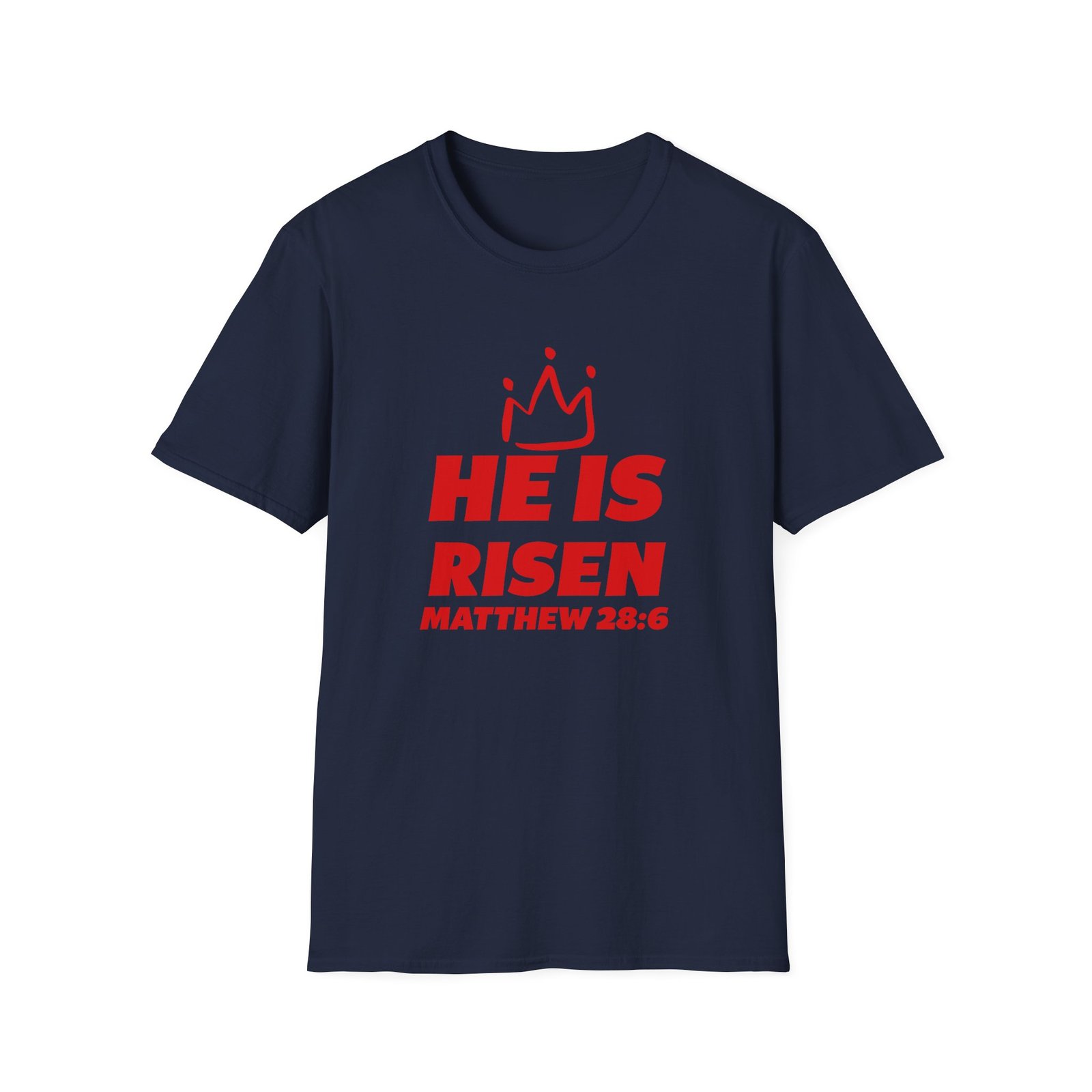 He is Risen Matthew 28:6 Crown Easter T-Shirt