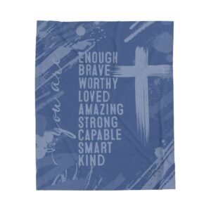 You are Enough Brave Worthy Loved Amazing Strong Plush Throw Blanket