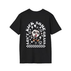 Soccer Mom Let's Go Kick Some Grass T-Shirt