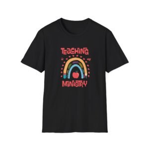 Teaching is my Ministry Teacher T-Shirt